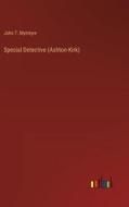 Special Detective (Ashton-Kirk) di John T. MyIntyre edito da Outlook Verlag