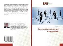 Construction du sens et management di Hervé Tiffon edito da Editions universitaires europeennes EUE
