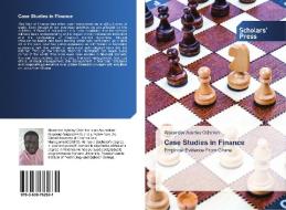 Case Studies in Finance di Alexander Ayertey Odonkor edito da Scholars' Press