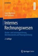 Internes Rechnungswesen di Liane Buchholz, Ralf Gerhards edito da Springer-verlag Berlin And Heidelberg Gmbh & Co. Kg