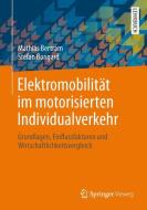 Elektromobilität im motorisierten Individualverkehr di Mathias Bertram, Stefan Bongard edito da Gabler, Betriebswirt.-Vlg