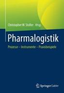 Pharmalogistik edito da Springer-Verlag GmbH