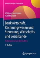 Bankwirtschaft, Rechnungswesen und Steuerung, Wirtschafts- und Sozialkunde di Wolfgang Grundmann, Rudolf Rathner edito da Springer-Verlag GmbH
