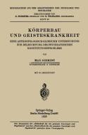 Körperbau und Geisteskrankheit di Max Schmidt edito da Springer Berlin Heidelberg
