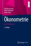 Ökonometrie di Ludwig Von Auer, Sönke Hoffmann, Tobias Kranz edito da Springer-Verlag GmbH