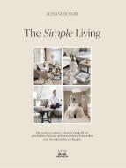 The Simple Living. Von Alexander Paar (@alexanderpaar). di Alexander Paar edito da Busse-Seewald Verlag