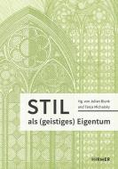 Stil als (geistiges) Eigentum edito da Hirmer Verlag GmbH