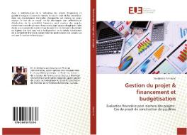 Gestion du projet & financement et budgétisation di Boudjemaa Amroune edito da Editions universitaires europeennes EUE