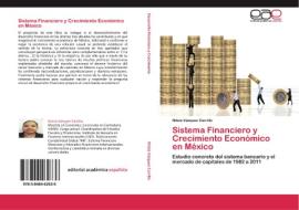 Sistema Financiero y Crecimiento Económico en México di Nitzia Vázquez Carrillo edito da EAE