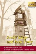 Zwölf Särge und kein Toter edito da Zeitgut Verlag GmbH