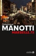 Marseille.73 di Dominique Manotti edito da Argument- Verlag GmbH