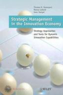 Strategic Management In The Innovation Economy di Thomas H. Davenport, Marius Leibold, Sven C. Voelpel edito da Publicis Mcd Verlag,germany