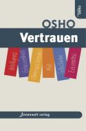 Vertrauen di Osho edito da Innenwelt Verlag GmbH