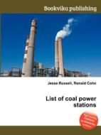 List Of Coal Power Stations edito da Book On Demand Ltd.