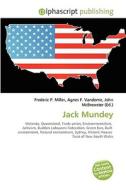 Jack Mundey di #Miller,  Frederic P. Vandome,  Agnes F. Mcbrewster,  John edito da Vdm Publishing House