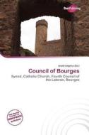 Council Of Bourges edito da Duct Publishing