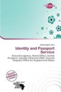 Identity And Passport Service edito da Duct Publishing