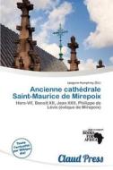Ancienne Cath Drale Saint-maurice De Mirepoix edito da Claud Press