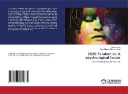 2020 PANDEMICS: A PSYCHOLOGICAL FACTOR di ALBERTO ABAD edito da LIGHTNING SOURCE UK LTD