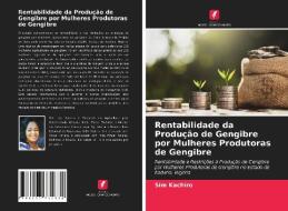 Rentabilidade da Produção de Gengibre por Mulheres Produtoras de Gengibre di Sim Kachiro edito da Edições Nosso Conhecimento