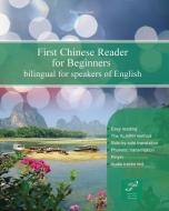 First Chinese Reader for Beginners di Marina Chan edito da Language Practice Publishing