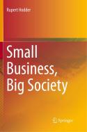 Small Business, Big Society di Rupert Hodder edito da Springer Singapore