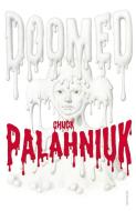 Doomed di Chuck Palahniuk edito da Random House