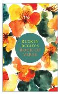 Ruskin Bond's Book of Verse di Ruskin Bond edito da LIGHTNING SOURCE INC