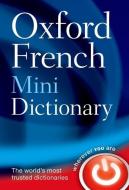 Oxford French Mini Dictionary: French-English, English-French/Francais-Anglais, Anglais-Francais di Oxford Dictionaries edito da OXFORD UNIV PR