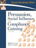 Persuasion di Robert Gass, John Seiter edito da Pearson Education (us)
