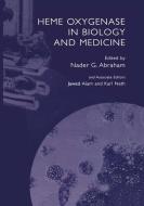 Heme Oxygenase in Biology and Medicine di Nader G. Abraham edito da Springer US