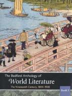 The Bedford Anthology of World Literature Book 5: The Nineteenth Century, 1800-1900 di Paul Davis, Gary Harrison, David M. Johnson edito da Bedford Books