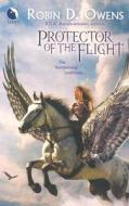Protector of the Flight di Robin D. Owens edito da Luna Books