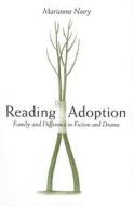 Novy, M:  Reading Adoption di Marianne Novy edito da University of Michigan Press