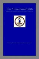 The Commonwealth: A History of the Government and Politics of Virginia di Catherine M. Banks edito da Pearson Learning Solutions