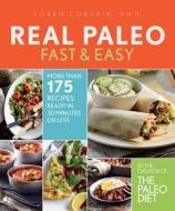The Real Paleo Diet Fast & Easy di Loren Cordain edito da Houghton Mifflin Harcourt Publishing Company