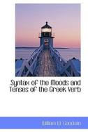 Syntax Of The Moods And Tenses Of The Greek Verb di LL D edito da Bibliolife