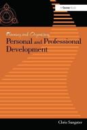 Planning and Organizing Personal and Professional Development di Chris Sangster edito da Taylor & Francis Ltd