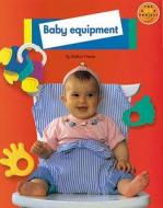 Baby Equipment Non Fiction 1 di Roberta Neate, Sue Palmer edito da Pearson Education Limited