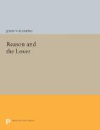 Reason and the Lover di John V. Fleming edito da Princeton University Press