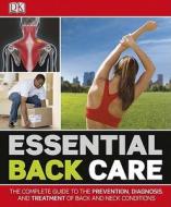 Essential Back Care di DK edito da DK Publishing (Dorling Kindersley)