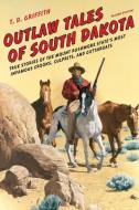 Outlaw Tales of South Dakota di Griffith edito da G06