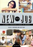 New on the Job di Hilda K. Weisburg edito da American Library Association
