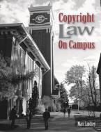 Copyright Law on Campus di Marc Lindsey edito da WASHINGTON STATE UNIV PR