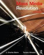 Mass Media Revolution di J. Charles (University of Maryland University College Sterin, Tameka Winston edito da Taylor & Francis Ltd