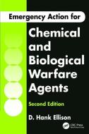 Emergency Action for Chemical and Biological Warfare Agents di D. Hank Ellison edito da Taylor & Francis Ltd
