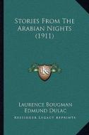 Stories from the Arabian Nights (1911) di Laurence Bougman edito da Kessinger Publishing