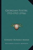 Georgian Poetry, 1913-1915 (1916) edito da Kessinger Publishing