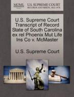 U.s. Supreme Court Transcript Of Record State Of South Carolina Ex Rel Phoenix Mut Life Ins Co V. Mcmaster edito da Gale Ecco, U.s. Supreme Court Records