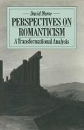 Perspectives on Romanticism di David Morse edito da Palgrave Macmillan